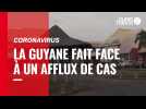 Coronavirus. La Guyane fait face à un afflux de cas