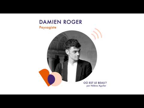 VIDEO : Podcast : Damien Roger - O est le beau ? - Elle Dco