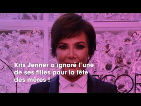 VIDEO : Kris Jenner ignore l?une de ses filles pour la fte des mres, dcouvrez pourquoi