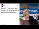 Assistants parlementaires. La justice européenne confirme que Marine Le Pen doit rembourser 300 000 ¬