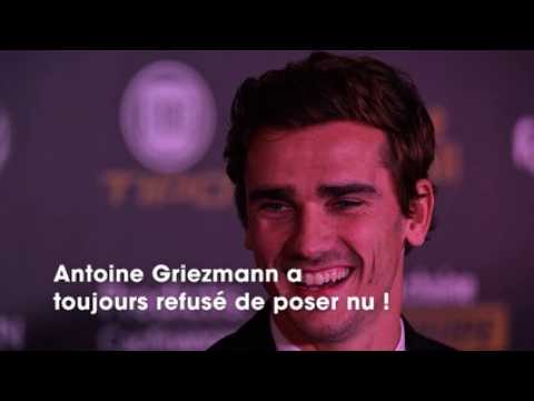 VIDEO : Antoine Griezmann : il dvoile la raison pour laquelle il ne posera jamais nu