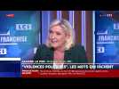 Marine Le Pen : retirer l'article 24 serait, elle, 