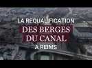 Reims La requalification des berges du canal expliquée par le maire