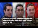 3 soldats français, dont l'un originaire des Hauts-de-France, trouvent la mort au Mali