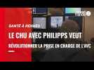 VIDÉO. Le CHU de Rennes et Philips veulent révolutionner la prise en charge de l'AVC