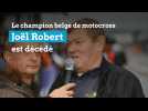 Le champion belge de motocross Joël Robert est décédé
