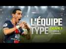 L'ÉQUIPE TYPE DE LA 23ÈME JOURNÉE DE LIGUE 1