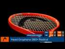 Tennis Test Matériel - On a testé pour vous la raquette de tennis Head Radical Graphene 360 + MP & PRO