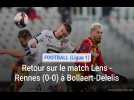 Football (L1): retour sur le match Lens-Rennes