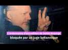 L'ordonnance d'extradition de Julian Assange bloquée par un juge britannique