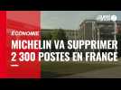 Économie. Michelin va supprimer jusqu'à 2 300 postes en France