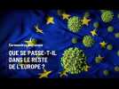 Coronavirus en Europe : que se passe-t-il dans le reste de l'Europe ?