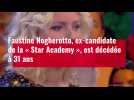 VIDÉO. Faustine Nogherotto, ex-candidate de la « Star Academy », est décédée à 31 ans