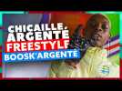 Chicaille Argenté | Freestyle Boosk'Argenté