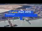 Calais Port 2015: retour sur le chantier du siècle