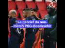 Le débrief du non-match PSG-Basaksehir