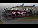 Le CSSA reprend la gestion du stade Louis-Dugauguez de Sedan