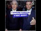 L'affaire Karachi, c'est quoi?