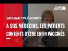 Covid-19. A SOS médecins Rennes, les patients de pouvoir être enfin vaccinés