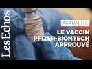 L'Europe donne son feu vert au vaccin Pfizer-BioNTech