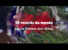 Dix records du monde sur le thème des fêtes