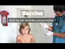 Vaccins : quid de nos données personnelles ?