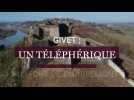 Bientôt un téléphérique pour accéder au fort de Charlemont à Givet ?