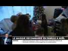 Le port du masque à Noël recommandé en famille