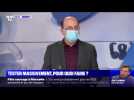 Tester massivement, pour quoi faire ? - 14/12