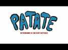 PATATE | Bande Annonce Officielle HD | Gebeka Films