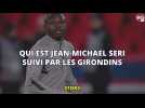 Qui est Jean Michael Seri suivi par les Girondins de Bordeaux ?