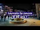 Et Louvain-la-Neuve aujourd'hui ?