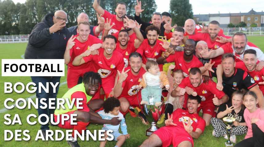 Vid Os Bogny Sur Meuse Remporte La Coupe Des Ardennes De Football Au