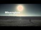 Sharqiya - Trailer VOSTFR - Label : ASC Distribution - Category : Cinéma