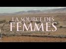 La Source des Femmes   Trailer