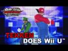 TEKKEN Tag Tournament 2 Wii U Edition - Trailer EN - Label : Namco - Category : Jeux Vidéos