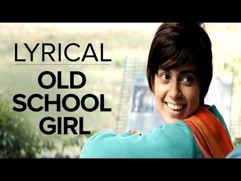 Old School Girl | Full Song with Lyrics | Tanu Weds Manu Returns