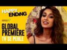 Happy Ending Movie | Global Online Premiere TV Se Pehle on Erosnow!