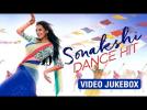 Sonakshi Dance Hits | Video Jukebox