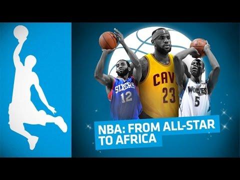 NBA All Star to Africa Special: Saturday 1st August at 13:55 (WAT)