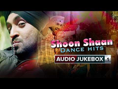 Shoon Shaan Dance Hits | Audio Jukebox Part 1 | Punjabi Songs