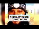 Third attacker of the Bataclan attack identified