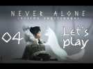 Vido Let's Play - Never Alone - EP4 - cou dur