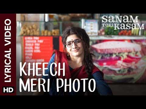 Lyrical: Kheech Meri Photo | Full Song with Lyrics | Sanam Teri Kasam