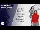How do the French pronounce English fashion brands?