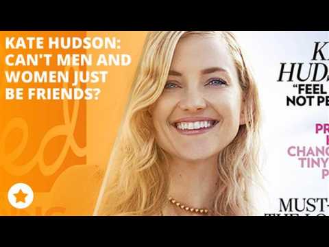 Kate Hudson wonders: Why can't we be friends?