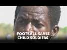 Child soldiers: Football beats killing