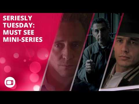 Seriesly Tuesday: Must see mini-series