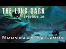 Vido Let's play narratif - The Long dark - Ep10 Nouveaux horizons