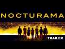 Nocturama (Trailer) - Sortie/Release : 7/09/2016 - Label : Cineart - Category : Cinéma